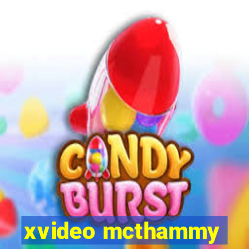 xvideo mcthammy